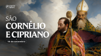 Hoje a Igreja celebra são Cornélio e são Cipriano, amigos defensores da fé