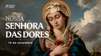 Hoje a Igreja celebra Nossa Senhora das Dores