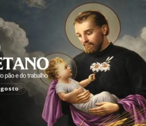 Hoje a Igreja celebra são Caetano, padroeiro do pão e do trabalho
