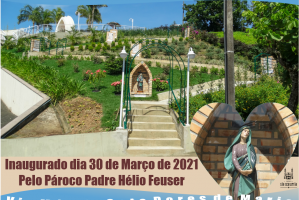 Inaugurado Via Mátris Sete Dores de Maria dia 30-04-2021 Padre Hélio Feuser 
