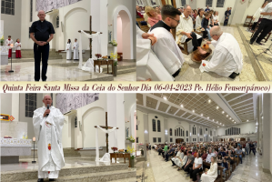Quinta Feira Santa Missa FOTOS da Ceia do Senhor e Lava-pés Dia 06-04-2023 Pe. Hélio Feuser pároco Foto PASCOM Solange